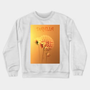 Beautiful Dahlia Crewneck Sweatshirt